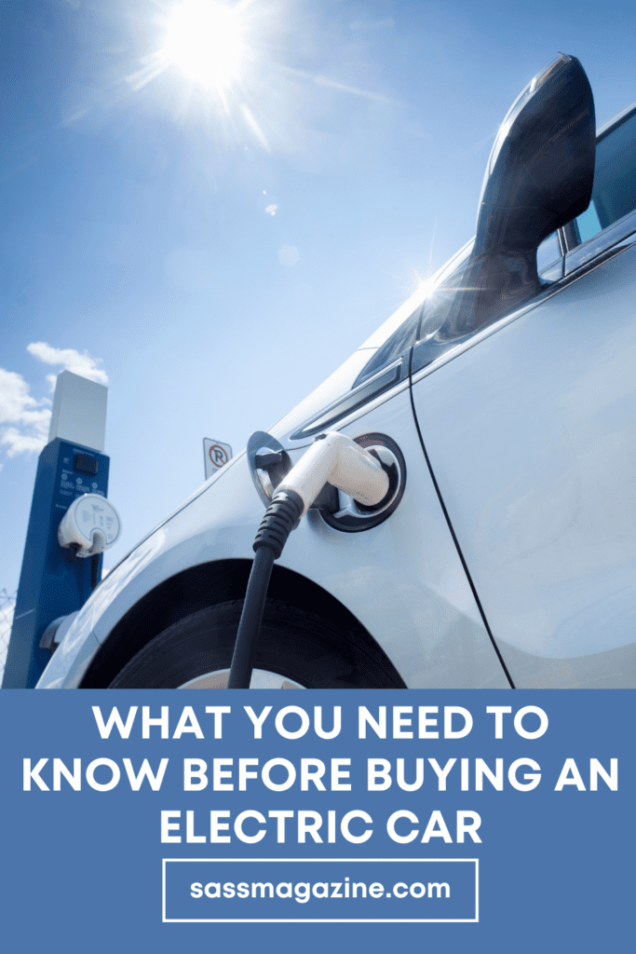 What You Need To Know Before Buying An Electric Car