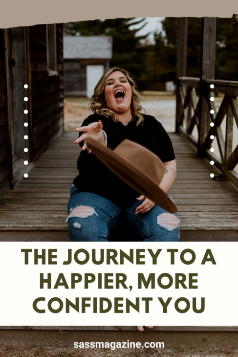 Journey to happiness and confidence in you