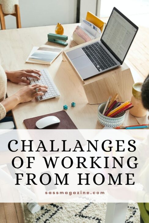 The Challenges of working from home