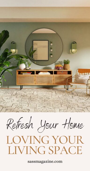 Refresh Your Home: rekindling your love with your living space