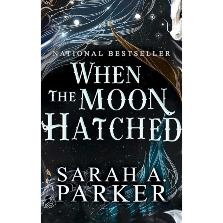 When the moon hatched Sarah a Parker