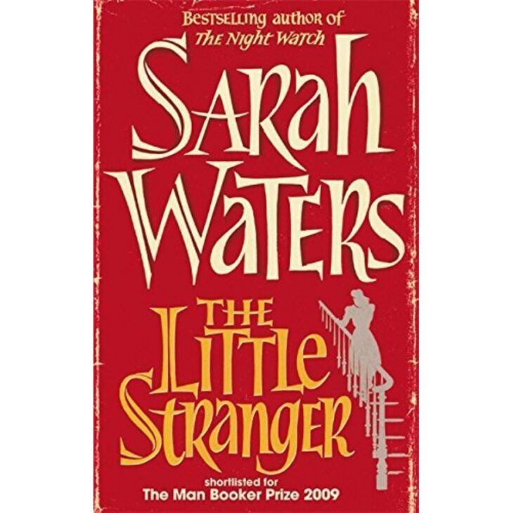 The Little Stranger by Sarah Waters